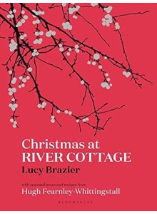 Луси Брейзър | Коледа в River Cottage